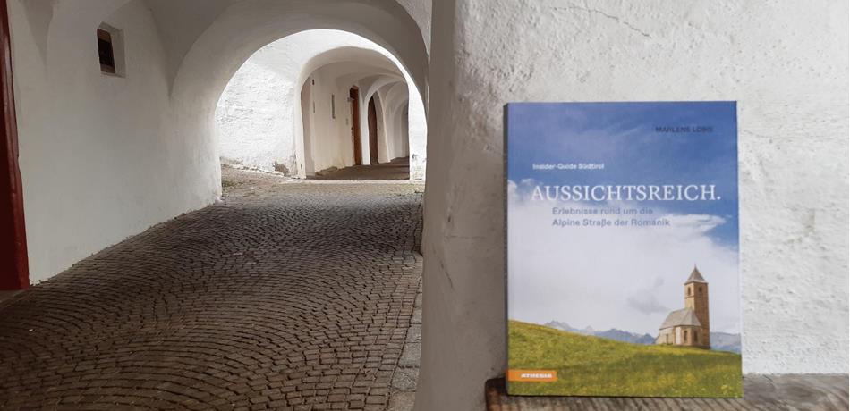 Aussichtsreich. Erlebnisse rund um die Alpine Straße der Romanik